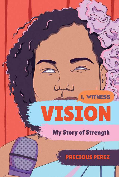 Book cover of Vision: My Story Of Strength (I, Witness #0)
