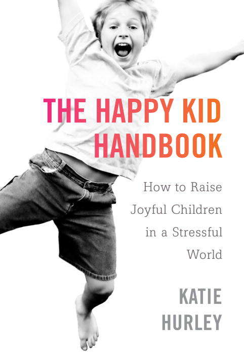 Book cover of The Happy Kid Handbook