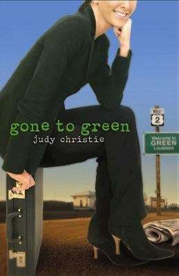 Book cover of Gone to Green (Green Series, Book #1)