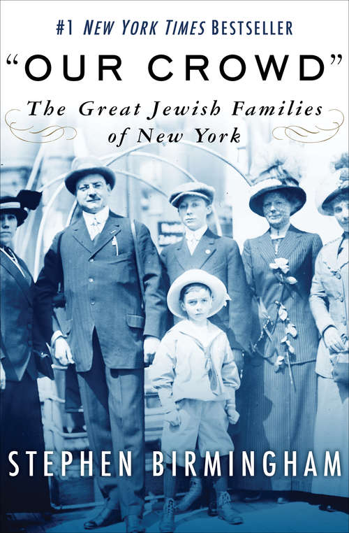 Book cover of Our Crowd: The Great Jewish Families of New York
