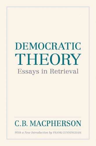 Book cover of Democratic Theory: Essays In Retrieval