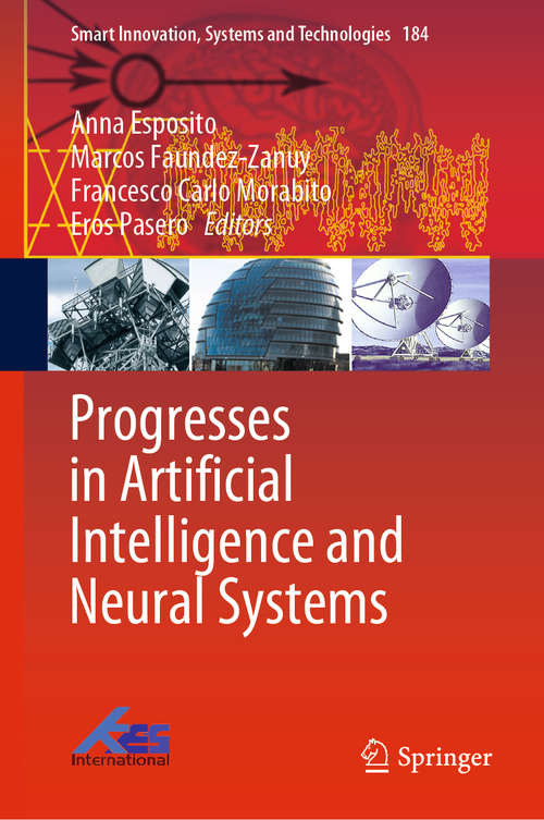 Progresses in Artificial Intelligence and Neural Systems (Smart Innovation, Systems and Technologies #184)