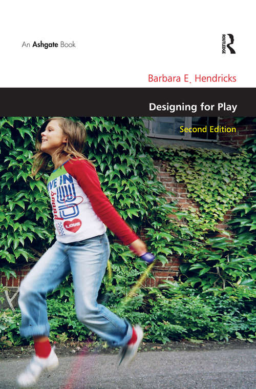 Book cover of Designing for Play (2) (Design and the Built Environment)