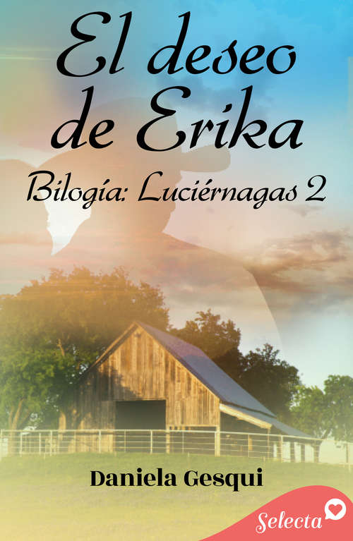Book cover of El deseo de Erika (Luciérnagas: Volumen 2)