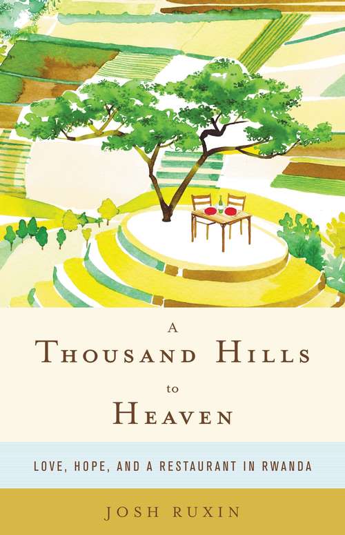 Book cover of A Thousand Hills to Heaven