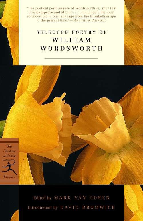 Selected Poetry of William Wordsworth: Selected And Prepared For Use In Schools And Classes, From Hudson's Text-book Of Poetry (Modern Library Classics)