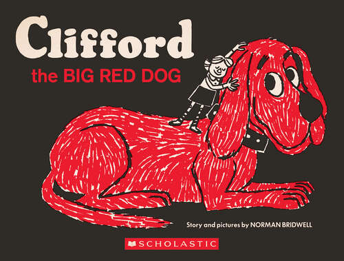 Book cover of Clifford the Big Red Dog: Vintage Hardcover Edition (Clifford Ser.)
