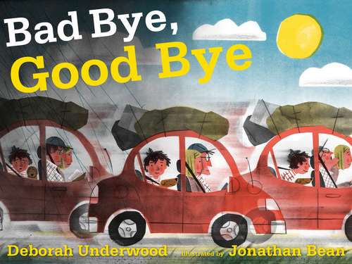 Book cover of Bad Bye, Good Bye