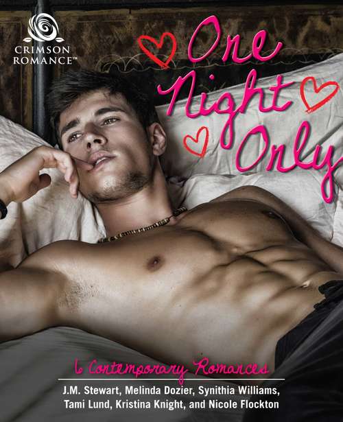 One Night Only: 6 Contemporary Romances