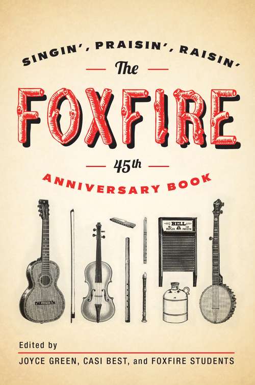 Book cover of The Foxfire 45th Anniversary Book (Foxfire Series)