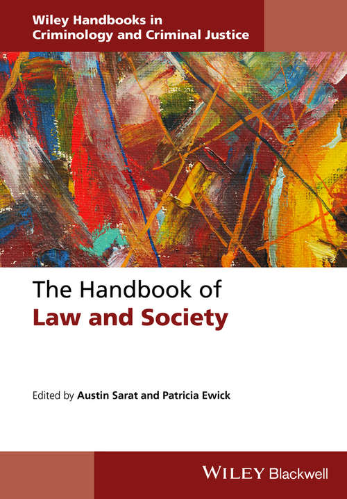 The Handbook of Law and Society (Wiley Handbooks in Criminology and Criminal Justice)