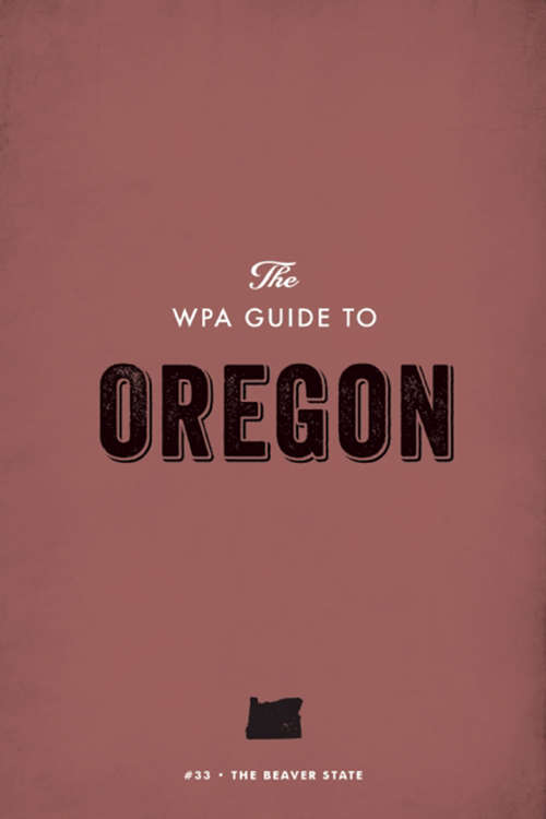 Book cover of The WPA Guide to Oregon