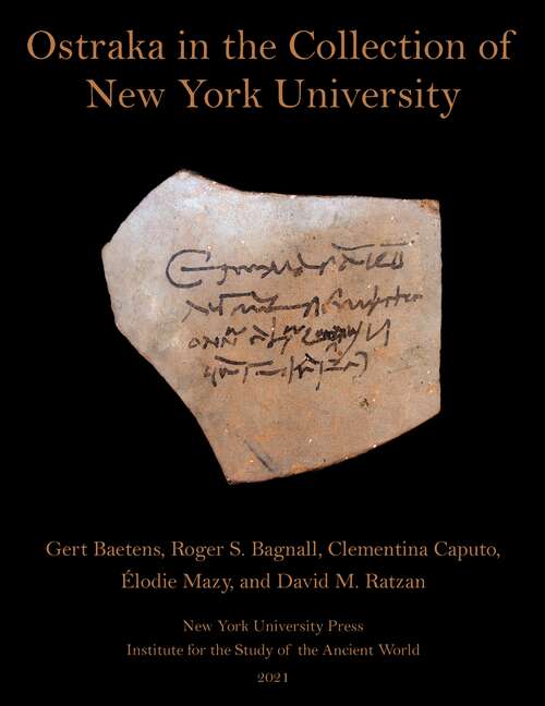 Ostraka in the Collection of New York University (ISAW Monographs)