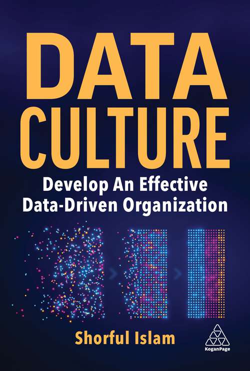 Book cover of Data Culture: Develop An Effective Data-Driven Organization
