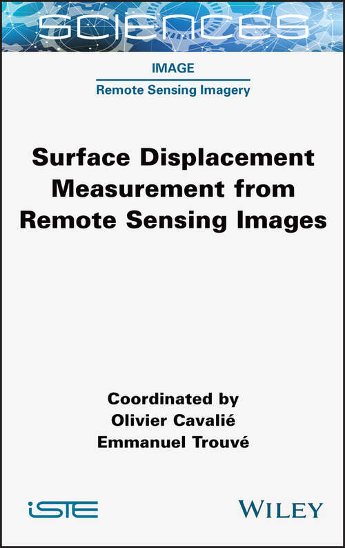 Book cover of Surface Displacement Measurement from Remote Sensing Images