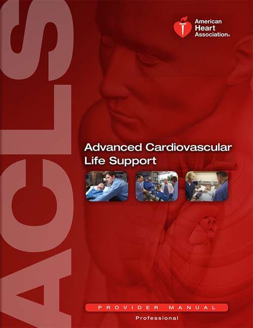 Book cover of Advanced Cardiovascular Life Support: Provider Manual