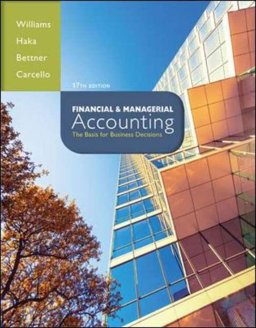 Financial and Managerial Accounting (Seventeenth Edition)