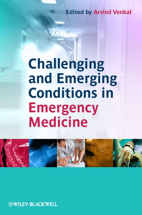 Book cover of Challenging and Emerging Conditions in Emergency Medicine