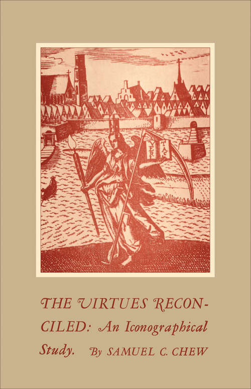 Book cover of The Virtues Reconciled: An Iconographical Study