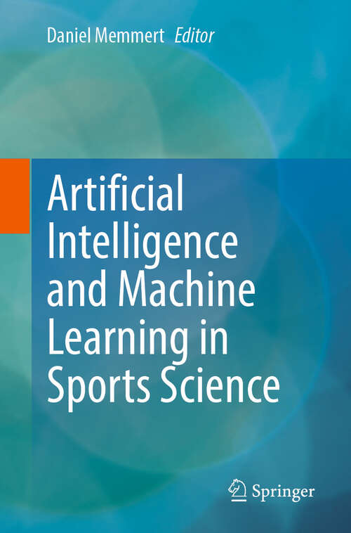 Book cover of Artificial Intelligence and Machine Learning in Sports Science