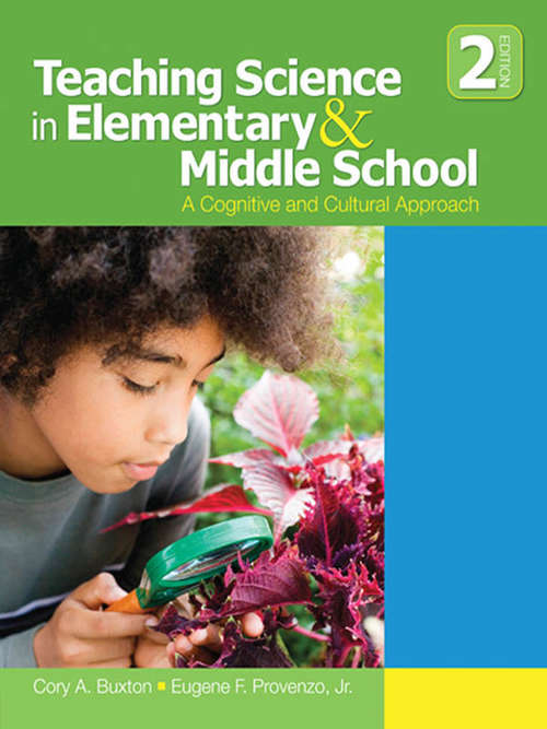 Teaching Science in Elementary and Middle School: A Cognitive and Cultural Approach