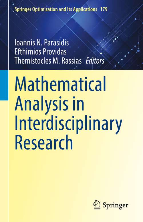 Book cover of Mathematical Analysis in Interdisciplinary Research (1st ed. 2021) (Springer Optimization and Its Applications #179)