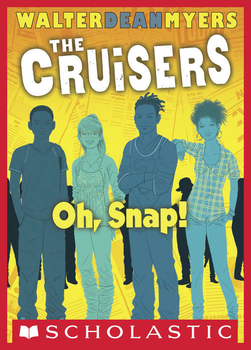 Cruisers Book 4: Oh, Snap! (The Cruisers #4)