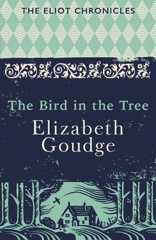 Book cover of The Bird in the Tree: Book One of The Eliot Chronicles