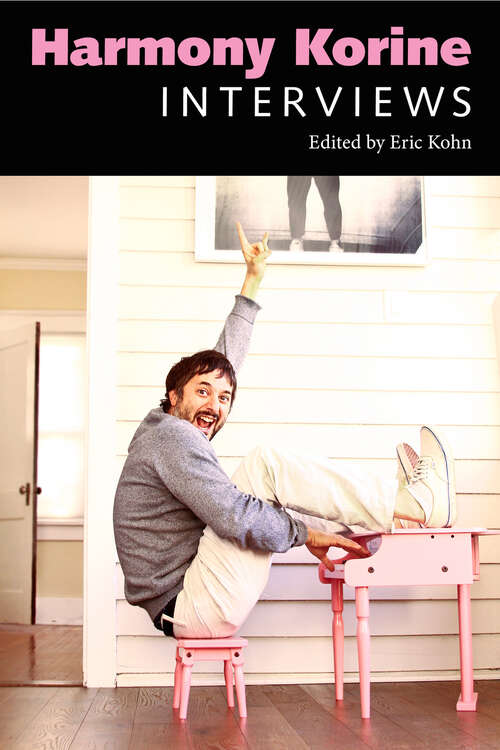 Book cover of Harmony Korine: Interviews (Conversations with Filmmakers Series)