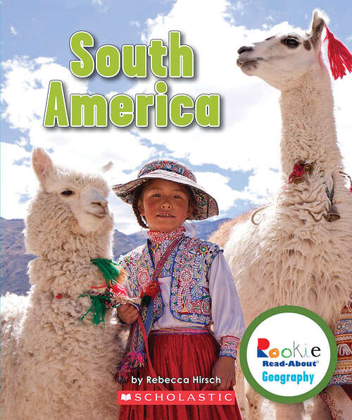 Book cover of South America (Rookie Read-About Geography: Continents)