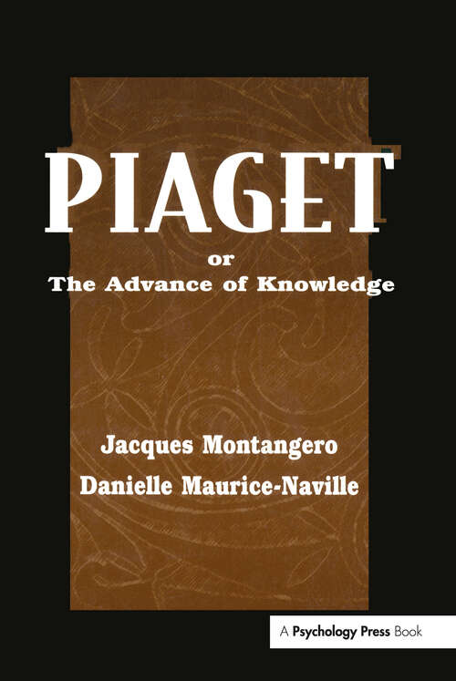 Piaget Or the Advance of Knowledge: An Overview and Glossary