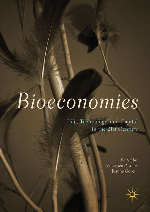 Book cover of Bioeconomies: Life, Technology, and Capital in the 21st Century