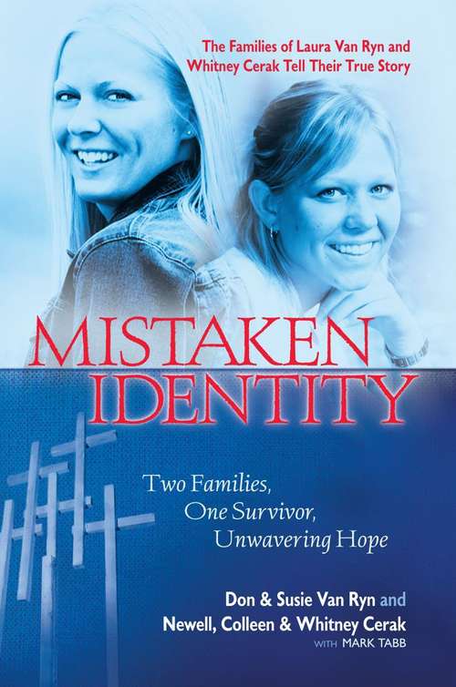 Book cover of Mistaken Identity: Two Families, One Survivor, Unwavering Hope
