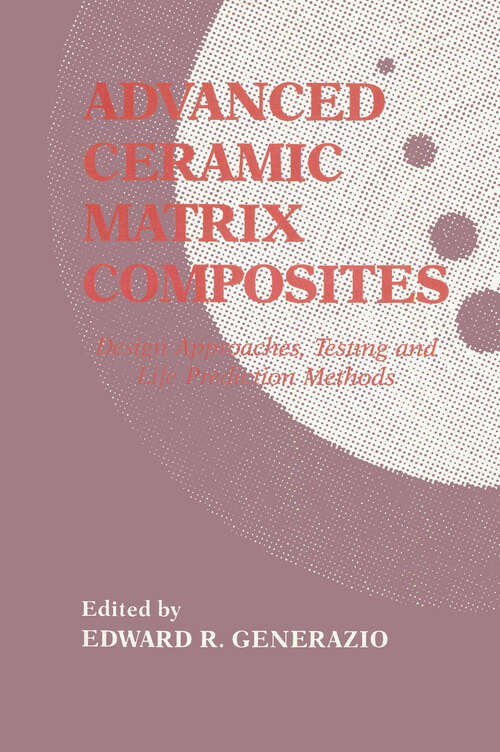 Book cover of Advanced Ceramic Matrix Composites: esign Approaches,Testing and L