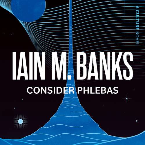 Book cover of Consider Phlebas: A Culture Novel (Culture)