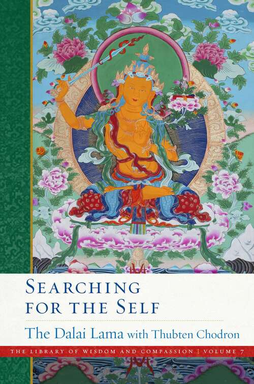 Searching for the Self (The Library of Wisdom and Compassion #7)
