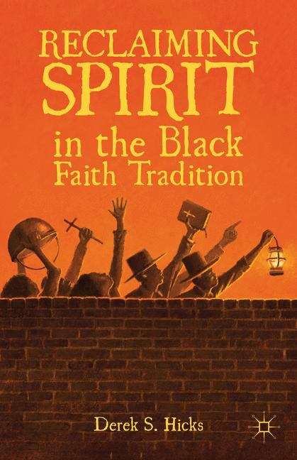 Book cover of Reclaiming Spirit in the Black Faith Tradition