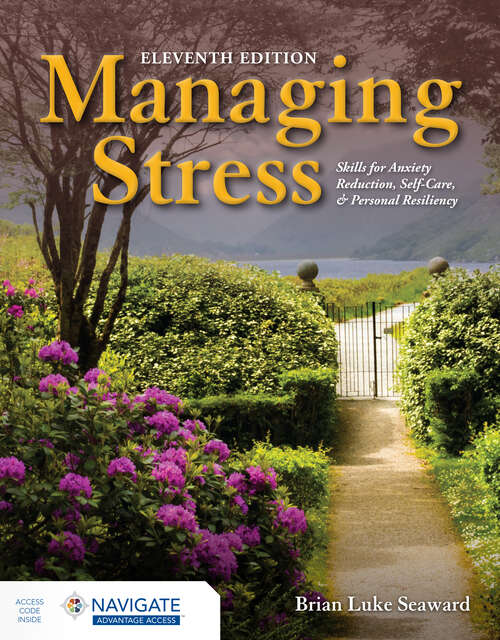 Book cover of Managing Stress: Skills for Anxiety Reduction, Self-Care, and Personal Resiliency