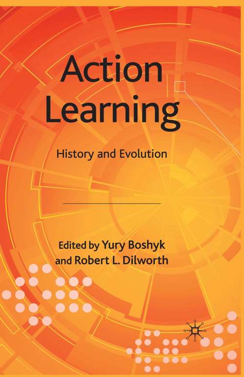 Book cover of Action Learning: History and Evolution (The\professional Practices In Adult Education And Lifelong Learning Ser.)