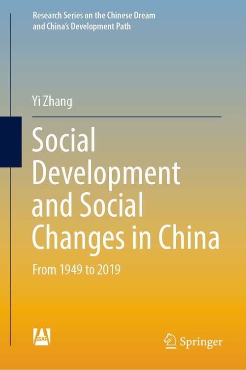 Book cover of Social Development and Social Changes in China: From 1949 to 2019 (2024) (Research Series on the Chinese Dream and China’s Development Path)