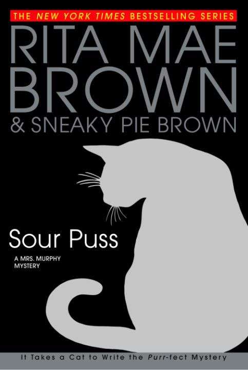 Sour Puss (Mrs. Murphy Mystery #14)