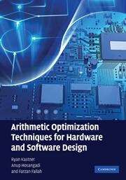 Book cover of Arithmetic Optimization Techniques for Hardware and Software Design