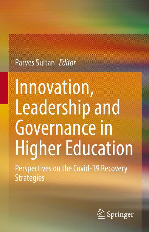 Book cover of Innovation, Leadership and Governance in Higher Education: Perspectives on the Covid-19 Recovery Strategies