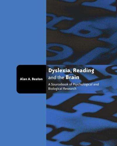 Book cover of Dyslexia, Reading and the Brain: A Sourcebook of Psychological and Biological Research
