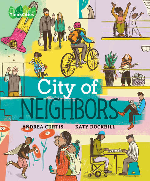 Book cover of City of Neighbors (ThinkCities #4)