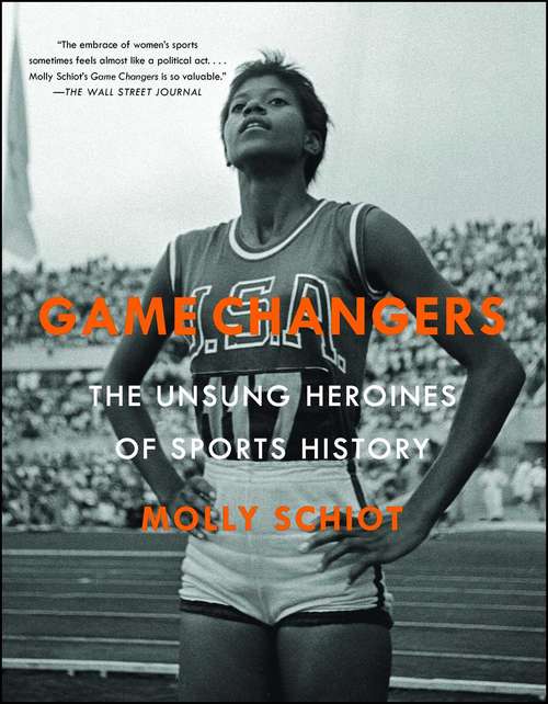Book cover of Game Changers: The Unsung Heroines of Sports History