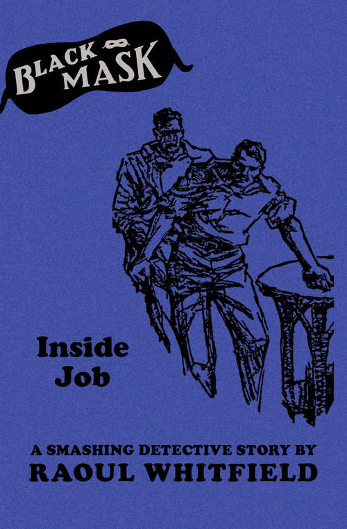 Book cover of Inside Job: A Smashing Detective Story (Black Mask)