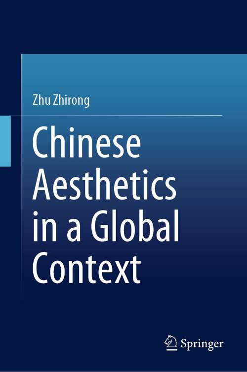 Book cover of Chinese Aesthetics in a Global Context (1st ed. 2022)