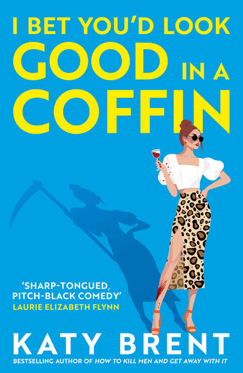 Book cover of I Bet You’d Look Good in a Coffin (Kitty Collins #2)
