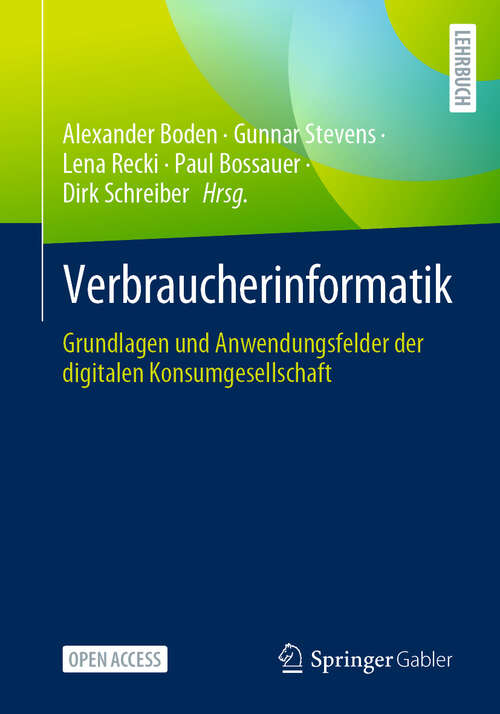 Book cover of Verbraucherinformatik: Grundlagen und Anwendungsfelder der digitalen Konsumgesellschaft (2024)